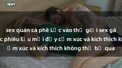 sex quán cà phê Lạc vào thế giới sex gái tây vietsub: cuộc phiêu lưu mới đầy cảm xúc và kích thích không thể bỏ qua