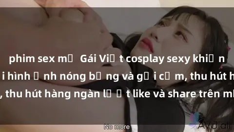 phim sex mỹ Gái Việt cosplay sexy khiến fan phát cuồng với hình ảnh nóng bỏng và gợi cảm, thu hút hàng ngàn lượt like và share trên mạng xã hội.