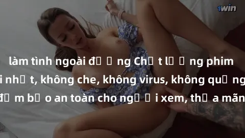 làm tình ngoài đường Chất lượng phim sex cập nhật mới nhất, không che, không virus, không quảng cáo, đảm bảo an toàn cho người xem, thỏa mãn nhu cầu tình dục của bạn.
