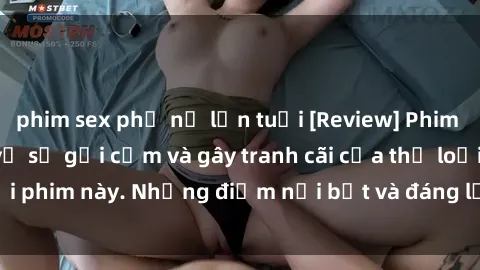 phim sex phụ nữ lớn tuổi [Review] Phim sex loli: Đánh giá về sự gợi cảm và gây tranh cãi của thể loại phim này. Những điểm nổi bật và đáng lưu ý khi xem phim loli.