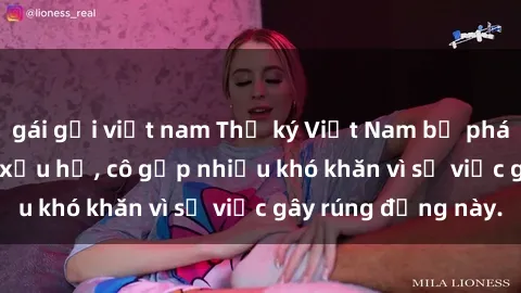 gái gọi việt nam Thư ký Việt Nam bị phát tán clip sex đáng xấu hổ, cô gặp nhiều khó khăn vì sự việc gây rúng động này.