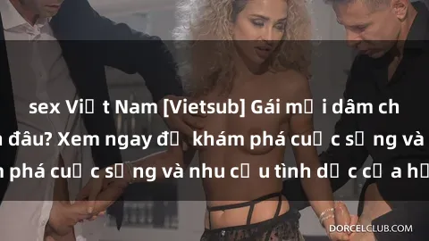 sex Việt Nam [Vietsub] Gái mại dâm châu Á hấp dẫn đến đâu? Xem ngay để khám phá cuộc sống và nhu cầu tình dục của họ!
