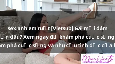 sex anh em ruột [Vietsub] Gái mại dâm châu Á hấp dẫn đến đâu? Xem ngay để khám phá cuộc sống và nhu cầu tình dục của họ!