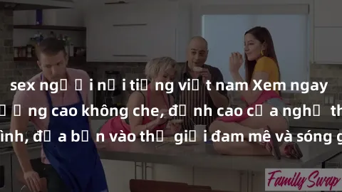 sex người nổi tiếng việt nam Xem ngay phim sex HD chất lượng cao không che, đỉnh cao của nghệ thuật làm tình, đưa bạn vào thế giới đam mê và sóng gió của tình yêu không giới hạn.