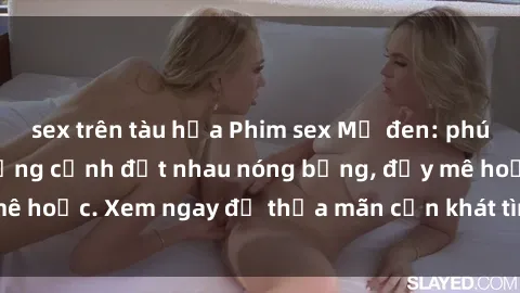 sex trên tàu hỏa Phim sex Mỹ đen: phút mãnh liệt với những cảnh địt nhau nóng bỏng, đầy mê hoặc. Xem ngay để thỏa mãn cơn khát tình dục của bạn!